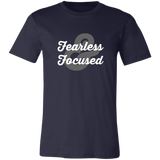 Fearless & Focused Unisex Jersey Short-Sleeve T-Shirt