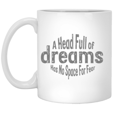 A Head Full Of Dreams 11 oz. White Mug
