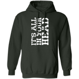 It's all in your head Pullover Hoodie 8 oz.