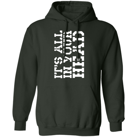 It's all in your head Pullover Hoodie 8 oz.