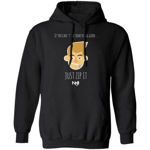 If You Can't Say Something Good Pullover Hoodie 8 oz.