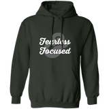 Fearless & Focused Pullover Hoodie 8 oz.