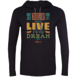 Live Your Dreams LS T-Shirt Hoodie