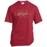 Make Magic Happen Port & Co. Made in the USA Unisex T-Shirt