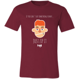 If You Can't Say Something Funny Unisex Jersey Short-Sleeve T-Shirt